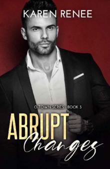 Abrupt Changes: A Second Chance Romance (O-Town Book 3)