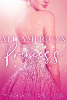 All-American Princess (The Glitterati Files Book 1)