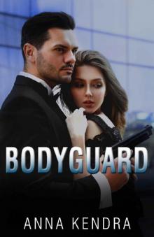 Bodyguard: A Romantic Thriller Novel