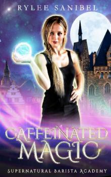 Caffeinated Magic: Supernatural Barista Academy