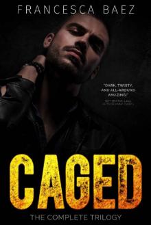 Caged: The Complete Trilogy