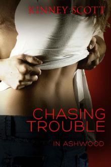 Chasing Trouble (In Ashwood Book 3)