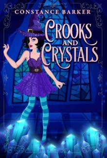 Crooks and Crystals (A Hocus Pocus Cozy Witch Mystery Series Book 3)