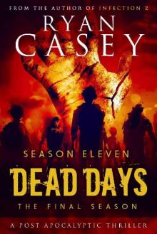 Dead Days [Season 11]