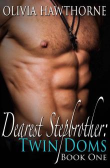 Dearest Stepbrother: Twin Doms (Book One)