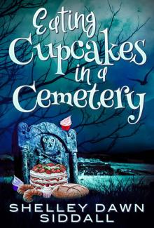 Eating Cupcakes in a Cemetery