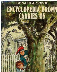 ENCYCLOPEDIA BROWN CARRIES ON