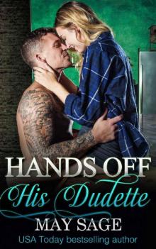 Hands off his Dudette (Some Girls Do It Book 6)