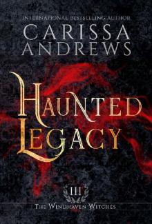 Haunted Legacy: The Windhaven Witches Series