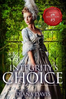 Integrity's Choice (Sisters of the Revolution Book 5)