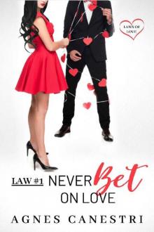 Law #1: Never Bet on Love: A Sweet Billionaire Love Story (Laws of Love)