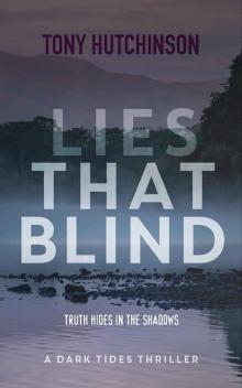 Lies That Blind