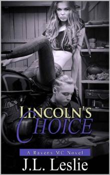 Lincoln's Choice (A Ravens MC Novel Book 2)