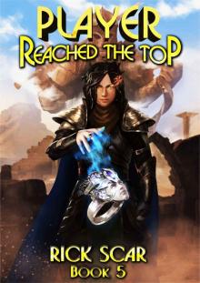 Player Reached the Top. LitRPG Series. Book V