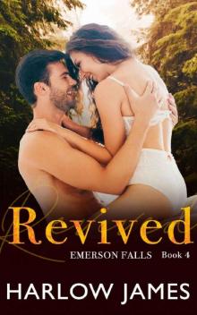 Revived: Emerson Falls, Book 4 (Emerson Falls Series)