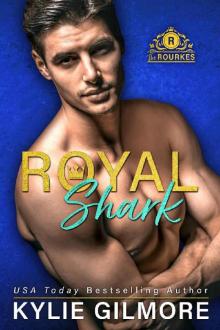 Royal Shark (The Rourkes, Book 6)