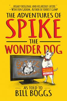 The Adventures of Spike the Wonder Dog