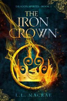 The Iron Crown (Dragon Spirits Book 1)