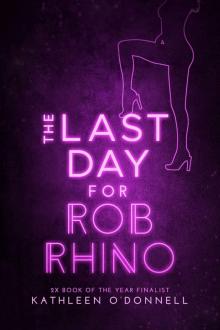 The Last Day For Rob Rhino