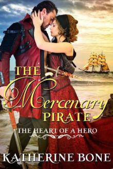 The Mercenary Pirate (The Heart of a Hero Book 10)