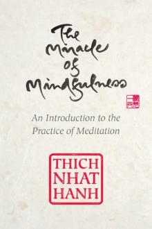 The Miracle of Mindfulness (Gift Edition)