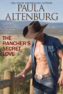 The Rancher's Secret Love (The Montana McGregor Brothers Book 2)