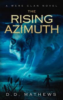 The Rising Azimuth