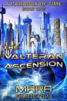 The Valteran Ascension (A Paradox of Time Book 1)