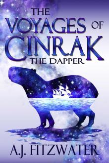 The Voyages of Cinrak the Dapper