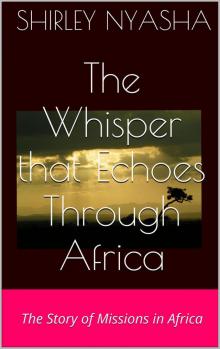 The Whisper That Echoes Through Africa