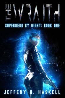 The Wraith (Superhero by Night Book 1)