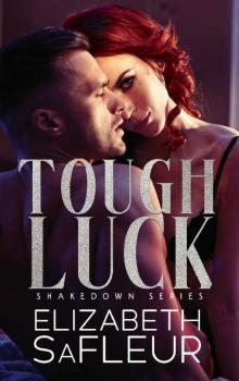 Tough Luck (The Shakedown Series Book 1)