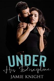 Under His Discipline (Love Under Lockdown Book 18)