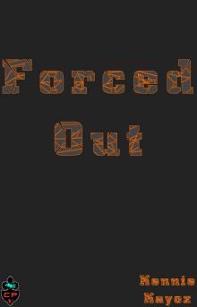 Forced Out