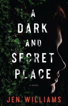 A Dark and Secret Place