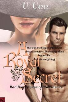 A Royal Secret: Book 1 (Bad Boy Princes of Malvidence)