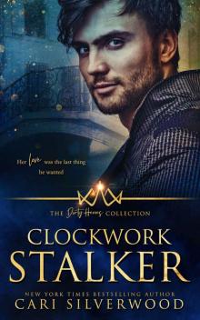 Clockwork Stalker: The Dirty Heroes Collection