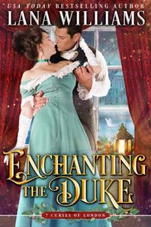 Enchanting the Duke (The Seven Curses of London Book 11)