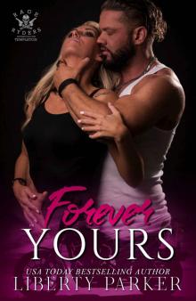 Forever Yours: Rage Ryders Templeton Chapter Book 2