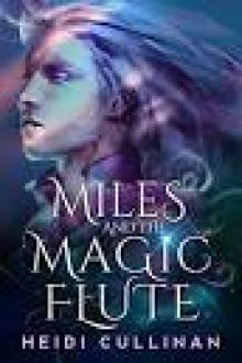 Miles and the Magic Flute