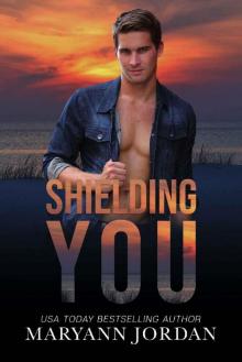 Shielding You (Baytown Boys Book 13)