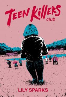 Teen Killers Club