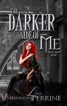 The Darker Side of Me (Ravana Moon Book 1)