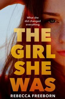 The Girl She Was