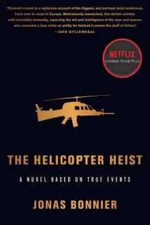 The Helicopter Heist