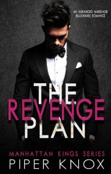 The Revenge Plan: An Arranged Marriage Billionaire Romance