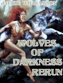 Wolves of Darkness Rerun