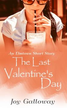 The Last Valentine&rsquo;s Day