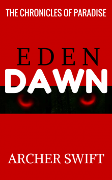 Eden, Dawn