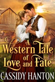 A Western Tale 0f Love And Fate (Historical Western Romance)